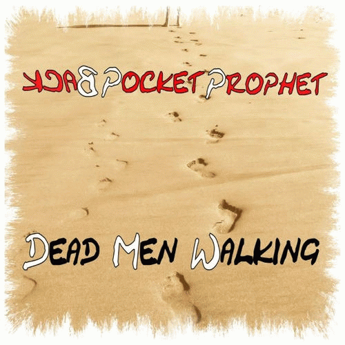 Back Pocket Prophet : Dead Men Walking